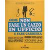 New Books Come non fare un cazzo in ufficio e fare carriera