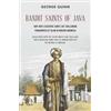 Monsoon Books Bandit Saints of Java: How Java's eccentric saints are challenging fundamentalist Islam in modern Indonesia George Quinn