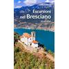 Editoriale Programma Escursioni nel bresciano. 20 itinerari