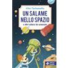 Edizioni Dedalo Un salame nello spazio e altri scherzi da scienziati