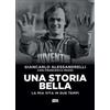 Ultra Una storia bella. La mia vita in due tempi Giancarlo Alessandrelli;Francesca Muzzi