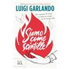 Rizzoli Siamo come scintille