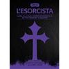 Shatter L'esorcista. Guida alla saga horror-demoniaca: da The exorcist a Believer
