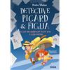 De Agostini Il caso del barboncino tutto rosa e altri misteri. Detective Picard & figlia: Vol. 1