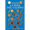 Newton Compton Editori La rosa del califfo