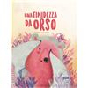 Una timidezza da orso