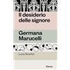 Electa Il desiderio delle signore. Germana Marucelli