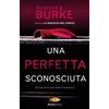 Piemme Una perfetta sconosciuta Alafair Burke