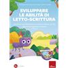 Erickson Sviluppare le abilità di letto-scrittura. Attività di consolidamento su lettere, sillabe, parole, digrammi/trigrammi e doppi. Nuova ediz. Con software (Vol. 3)