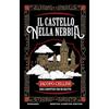 Newton Compton Editori Il castello nella nebbia