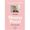 Blackie Tutto deve brillare. Vita e sogni di Moana Pozzi