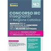 Nld Concorsi Concorso IRC. Insegnanti religione cattolica. Manuale per il concorso 2022. Nuova ediz.