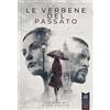 L'Orto della Cultura Le verbene del passato