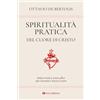 Tau Spiritualità pratica del Cuore di Cristo. Sette modi e nove uffici per onorare il Sacro Cuore