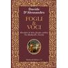 Morlacchi Fogli & voci. Abecedario di storia, filosofia e politica. Tra Machiavelli e Severino Davide D'Alessandro