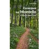Editoriale Programma Escursioni sul Montello. 15 itinerari adatti a tutti