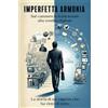 Bookness Imperfetta armonia: Dal commercio tradizionale alla vendita digitale. La storia di un ragazzo che ha visto di tutto.