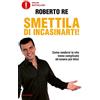 MONDADORI Smettila di incasinarti!