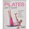 Red Edizioni Pilates per lo sport. Per incrementare le prestazioni nel nuoto, nello sci, nel ciclismo e in tante altre discipline