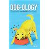 L'Airone Editrice Roma Dog-ology (Cosa pensa veramente il tuo cane)