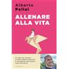Allenare alla vita