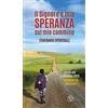 Il Signore è mia speranza sul mio cammino