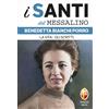 Benedetta Bianchi Porro. La vita, gli scritti