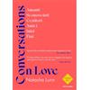 MONDADORI Conversations on love. Amanti, sconosciuti, genitori, amici, inizi, fini