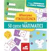 GRIBAUDO Alleniamo l'intelligenza con 50 giochi matematici