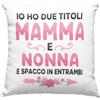 Vulfire Mamma e Nonna Federa x cuscino Compleanno originale Idee Regali per lei per Natale Regalo Festa della mamma - senza Imbottitura (Bianco - MN1, 40_X40_)
