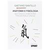 BooksprintEdizioni Anatomia e fisiologia secondo la medicina tradizionale cinese