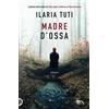 TEA Madre d'ossa Ilaria Tuti