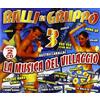ITWHY2CD Balli Di Gruppo 3 (La Musica Del Villagg