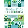Mondadori Electa Enigmistica ecologica. Le tue avventure magiche con l'ambiente (e con un po' di cacca)