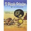 Excalibur (Milano) Il Piccolo Principe da Antoine de Saint-Exupéry. Una storia a fumetti