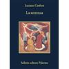 Sellerio La sentenza. Concetto Marchesi e Giovanni Gentile