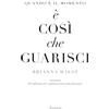 Sonzogno Quando è il momento è così che guarisci