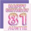 Stuff4 Biglietto di auguri per 81° compleanno per zia | Palloncini rosa e viola glitterati, Biglietti di auguri per zia di 81 anni da nipote 145 mm