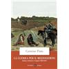Laterza La guerra per il Mezzogiorno. Italiani, borbonici e briganti 1860-1870