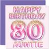 Stuff4 Biglietto di auguri per 80° compleanno per zia - Palloncini rosa e viola glitterati - Biglietti di auguri per zia di 80 anni da nipote 145 mm x 145 mm