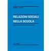 ENCICLOPEDIA DELLE SCIENZE DELL'EDUC. Relazioni sociali nella scuola. Promozioni di un clima umano positivo