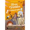 Emme Edizioni Oliver lo scheletro e il fantasma rapito. Ediz. a colori