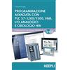 Ulrico Hoepli Programmazione avanzata con PLC S7-1200/1500, HMI, I/O analogici e orologio HW