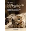 DIARKOS Il linguaggio del gatto. Comprendere emozioni, gesti e segreti del nostro felino