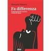 EGA-Edizioni Gruppo Abele Fa differenza. Comunicazione corretta e lotta di classe