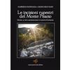 Maria Pacini Fazzi Editore Le incisioni rupestri del Monte Pisano. Guida al sito archeologico di monte Cotrozzi