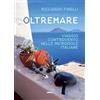 Ultra Oltremare. Viaggio controvento nelle microisole italiane