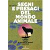 LIBRO SEGNI E PRESAGI DEL MONDO ANIMALE POTERI MAGICI