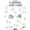 Magic Press Le avventurine di Pene e Vagina