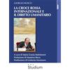 STUDIUM La Croce Rossa internazionale e il diritto umanitario